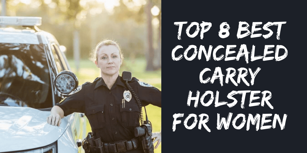 Best Concealed Carry Holster For Women